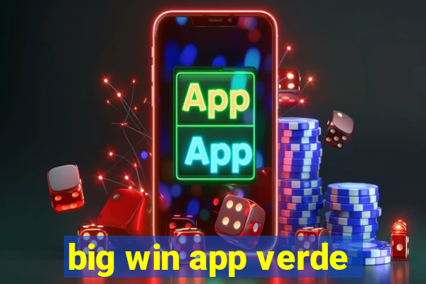 big win app verde